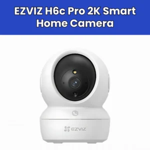 EZVIZ H6c Pro 2K Smart Home Camera